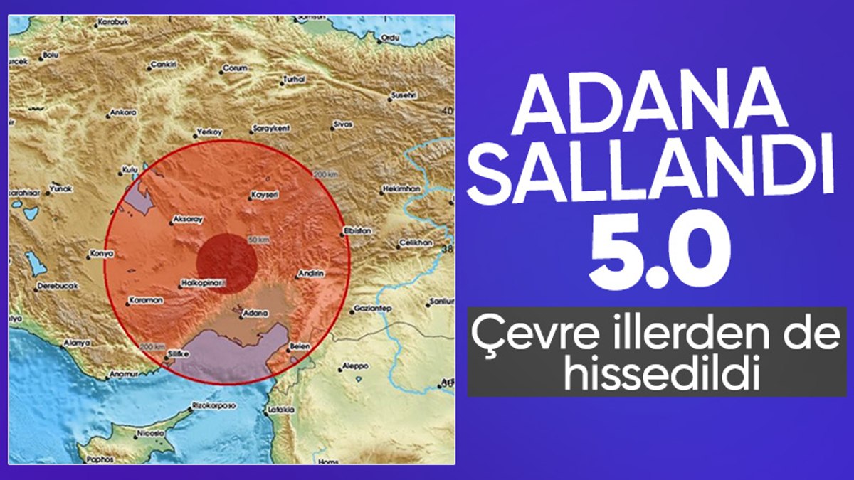 AFAD duyurdu: Adana’da 5 büyüklüğünde deprem
